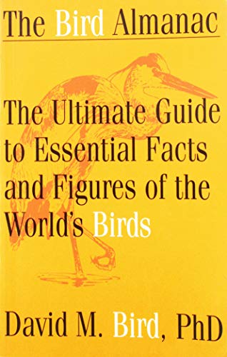 Bird Almanac: The Ultimate Guide to Essential Facts and Figures of the World's Birds
